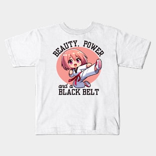 Beauty Power And A Black Belt Kids T-Shirt